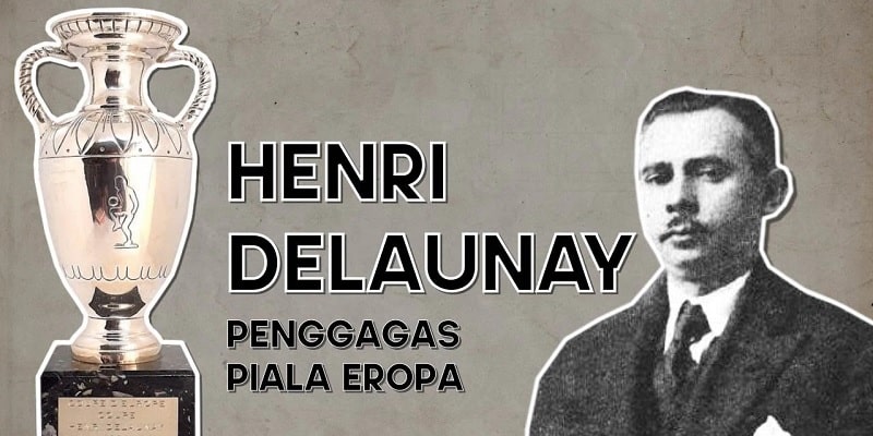 Henri Delaunay là người khai sinh ra giải bóng đá hàng đầu Châu Âu