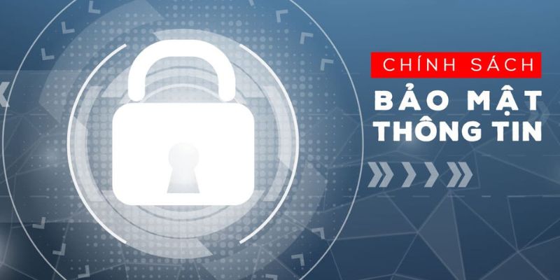 Chính sách bảo mật của Xôi Lạc TV bao gồm những gì? 