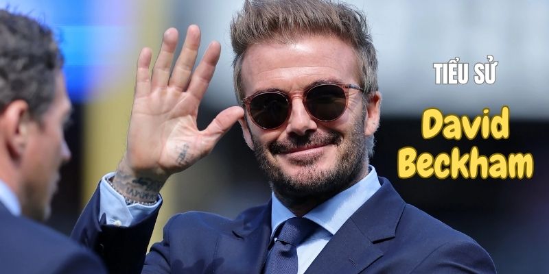 Những thông tin có thể bạn chưa biết về David Beckham